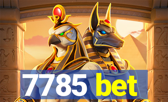 7785 bet